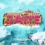 Dj 4kerty – Jaiye ft. Rybeena