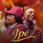 Adeyinka Alaseyori – Ipe ft. BBO