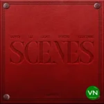 Dapper – Scenes ft. L.A.X, Rybeena, Lasmid & Kashcoming