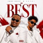 Chief Priest – Best ft. Spyki