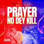 Pst Philip Akinwande ft Pst Tony Richie – Prayer No Dey Kill