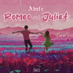 Abefe – Romeo and Juliet